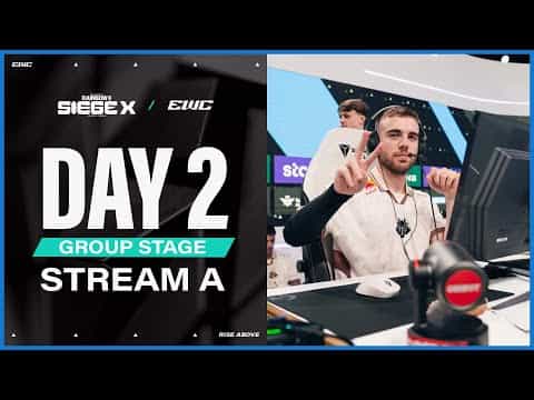 R6 Siege X at EWC 25 - Day 2 -  Group Stage - Stream A