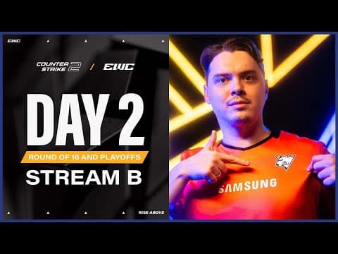 Counter-Strike 2 at EWC 25 - Day 2 - Round of 16 - Stream B