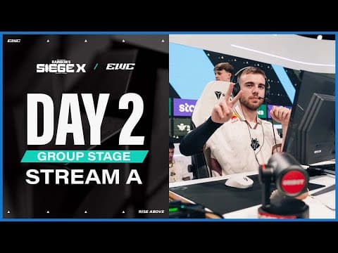 R6 Siege X at EWC 25 - Day 2 -  Group Stage - Stream A