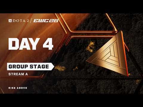 Dota 2 at EWC 26 - Day 4 - Group Stage - Stream A - LIVE